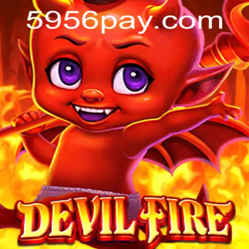 Immerse Yourself in the Thrilling World of DevilFire with 5956 PH Login